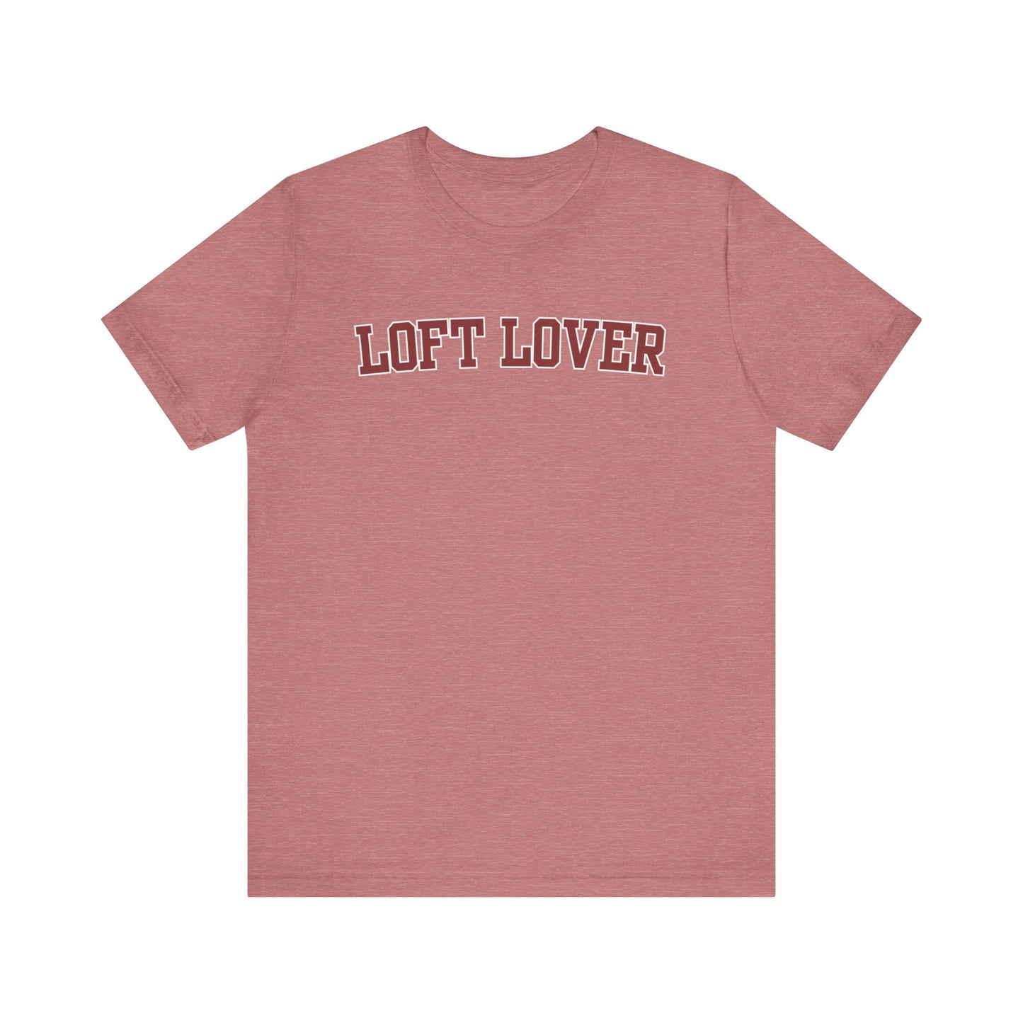 Loft Lover Collegiate Tee