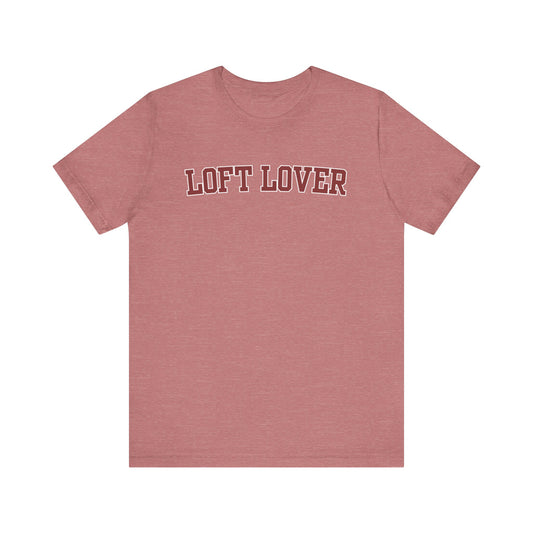 Loft Lover Collegiate Tee