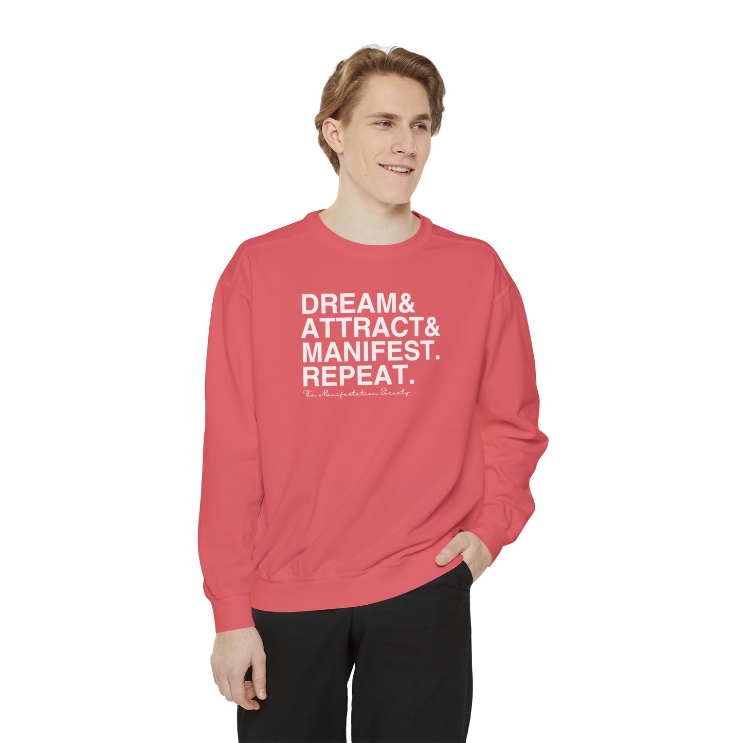Dream Attract Manifest Repeat Garment Dyed Sweatshirt (The Manifestation Society)