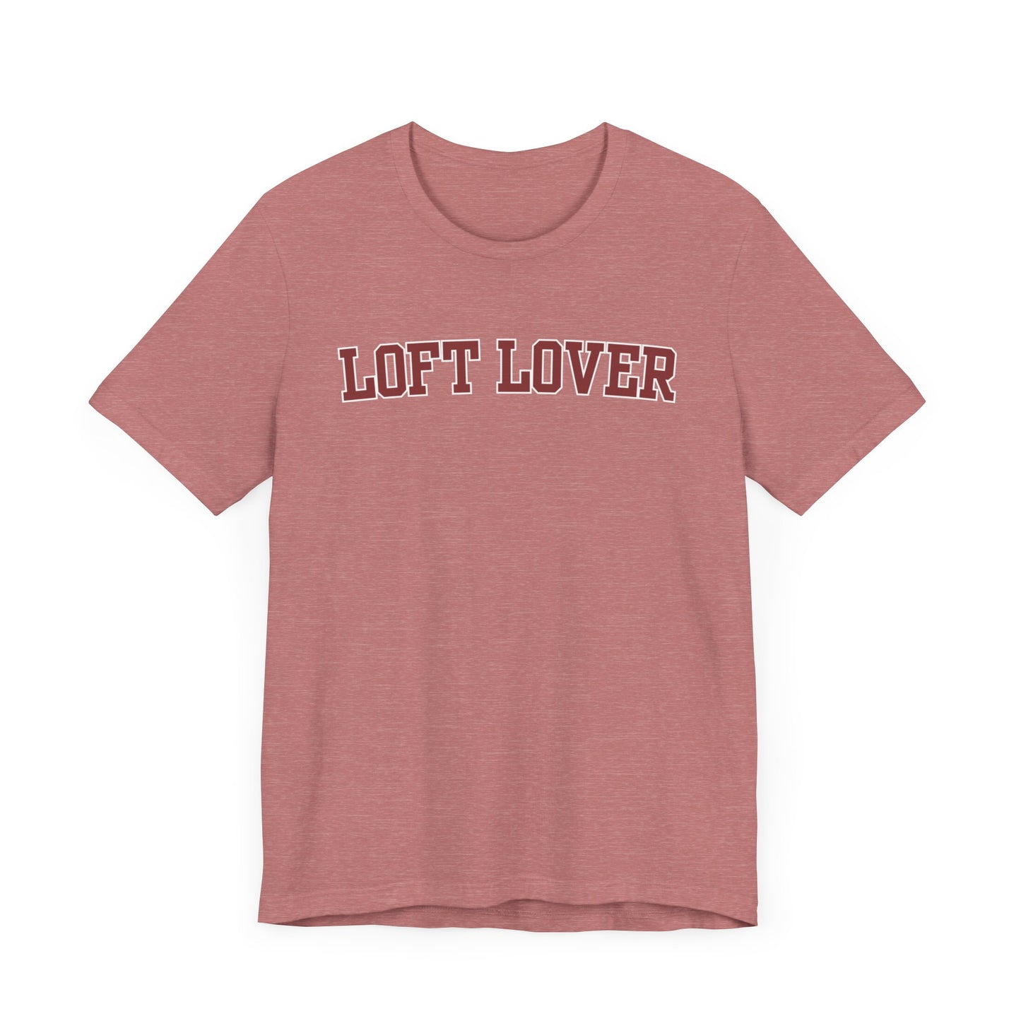 Loft Lover Collegiate Tee