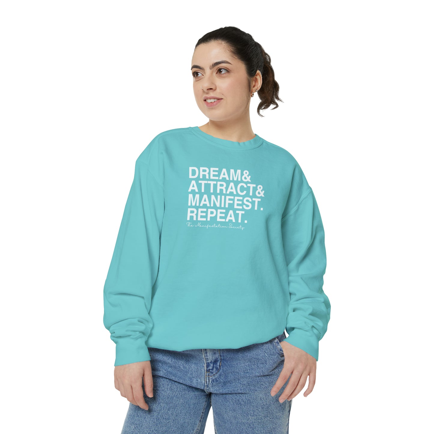 Dream Attract Manifest Repeat Garment Dyed Sweatshirt (The Manifestation Society)